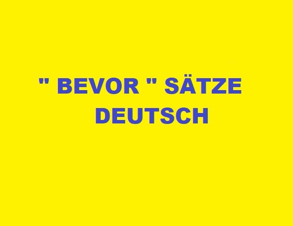 BEVOR SÄTZE DEUTSCH | DEUTSCHE KONJUNKTİONEN
