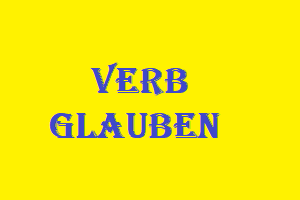 VERB GLAUBEN