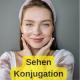 sehen konjugation