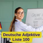 Deutsche Adjektive Liste 100
