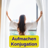 Aufmachen Konjugation in allen Zeitformen mit Beispielen