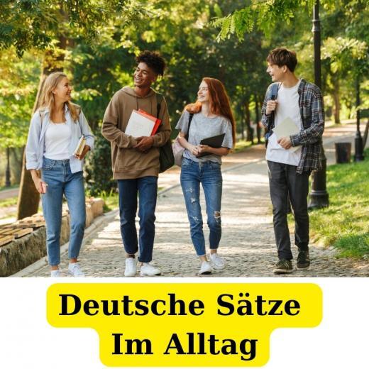 Die 100 wichtigsten Sätze der deutschen Alltagssprache